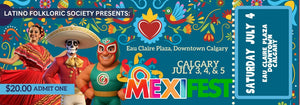 MEXIFEST SATURDAY JULY 4 / 2026 / ADMISSION ONLY  /  FOOD AND DRINKS TO PURCHASE