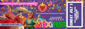 MEXIFEST SUNDAY JULY 5  /  2026 / ADMISSION ONLY / FOOD AND DRINKS TO PURCHASE